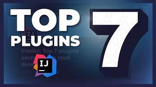 IntelliJ: Top 7 plugins secretos que você deveria usar (e poucos conhecem)