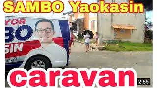 CARAVAN YAOKASIN SAMBO FOR MAYOR tacloban city Leyte.                 kalma tv vlog #24tacloban city