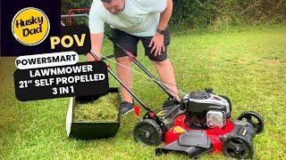 This Dads Honest Review: PowerSmart 21” Self Propelled Gas Lawnmower - Truly Impressed