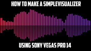 How To Make A Simple Visualizer Sony Vegas