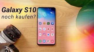 Sollte man das Samsung Galaxy S10 noch kaufen?