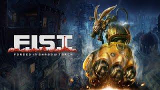 F.I.S.T. Forged In Shadow Torch ПРОХОЖДЕНИЕ НА РУССКОМ