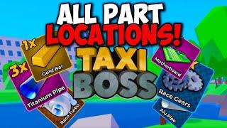 EVERY PART LOCATION IN TAXI BOSS!