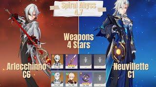 C6 Arlecchino Solo & C1 Neuvillette Duo Weapons 4 Stars Spiral Abyss 4.7