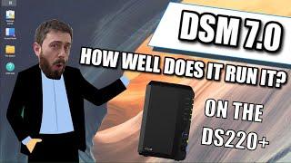 Synology DS220+ NAS - How Well Does It Run DSM 7.0