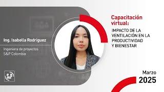 Webinar S&P LATAM - Impacto de la Ventilación en la Productividad y Bienestar