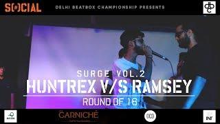 HUNTREX v/s RAMSEY | ROUND OF 16 | SURGE VOL.2