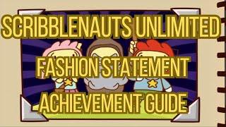 Scribblenauts Unlimited Fashion Statement Achievement Guide