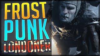 DIE LONDONER - Frostpunk Guide deutsch zu den Londonern - Frostpunk tips german