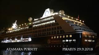 AZAMARA PURSUIT arrival at Piraeus Port