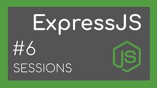 ExpressJS Tutorial #6 - Sessions