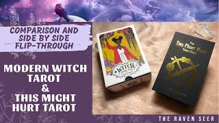 DECK COMPARISON: MODERN WITCH TAROT VS. THIS MIGHT HURT TAROT 
