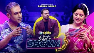 Pori Moni & Anam Biswas | What a Show! with Rafsan Sabab