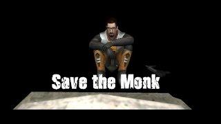 Half-Life 2: Save the Monk