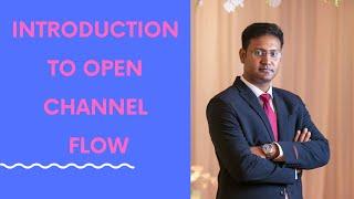 Lesson 1: Introduction to Open Channel Flow