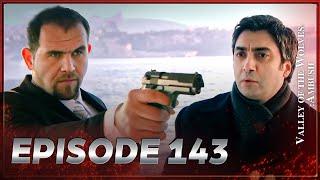 Valley Of The Wolves: Ambush | Episode 143 Full HD