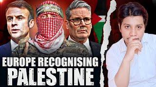 Europe Recognizing Palestine | France | UK | Ammar Khan