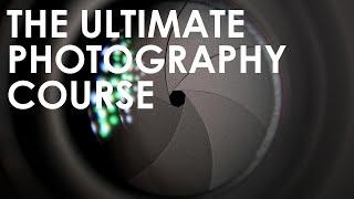 The Ultimate Photography Course is here..