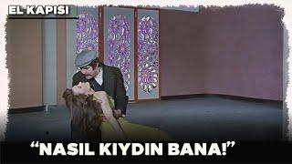 El Kapısı Türk Filmi | Emrah, Elvan'a Kıyıyor!