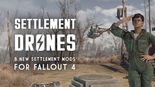 Settlement Drones - 8 New Settlement Mods for Fallout 4 - Oxhorn's Mod Muster