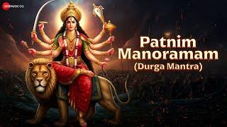 Patnim Manoramam - Durga Mantra | Chant 108 Times (6am-9am)