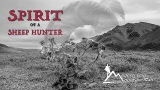 Spirit Of A Sheep Hunter, Alaska Brooks Range Dall Sheep Hunt