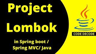 Project Lombok tutorial in Spring Boot with example | Java | Spring MVC | [Live Demo] | Code Decode