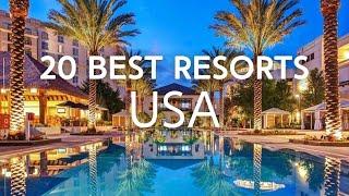 20 Best Resorts in the USA