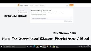 New Method | How To Download Steam Workshop / Mod, With No Steam CMD