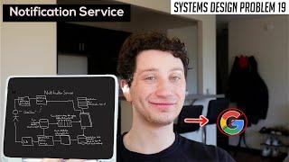 19: Notification Service | Systems Design Interview Questions With Ex-Google SWE