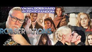 Daily Variety BLAMES TOXIC fans for the studios RUNNING SCARED! ROBSERVATIONS #992