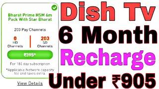 Dish Tv Best Plan 2022 | Dish Tv Recharge Plan 6 Month Under ₹905 | Dish Tv