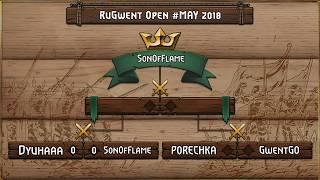 RuGwent Open #May 2018 (Semifinals & Final): proNEO & TimaGwent