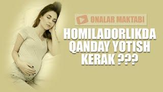 HOMILADORLIKDA QANDAY YOTISH KERAK ? II Хомиладорликда Кандай Йотиш Керак ??