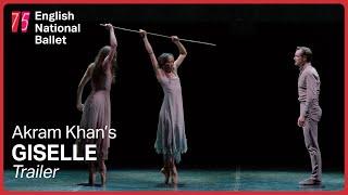 Akram Khan's: Giselle Trailer | English National Ballet