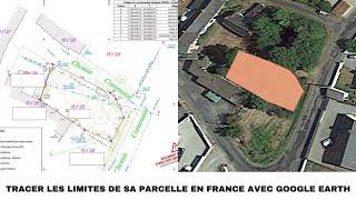 Tracer les limite de sa parcelle ou de son terrain en France avec Google Earth _ PARTIE 3