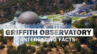 11 Fun Facts About LA's Griffith Observatory