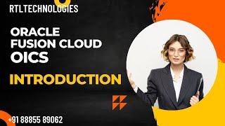 Oracle Fusion Cloud | Fusion Applications | Integrations | OICS Introduction