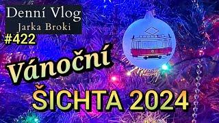 Vánoční šichta 2024 * DenníVlog#422