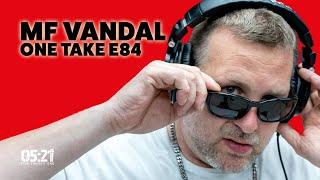 MF Vandal | One Take E84: (Rapper / Songwriter / Lyricist)