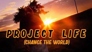 bWy - Project Life (Change the World) [prod. rywun]