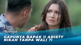 ADISTY NIKAH TANPA WALI ?? EMANG SAH ?! | CINTA BERAKHIR BAHAGIA EPS 190