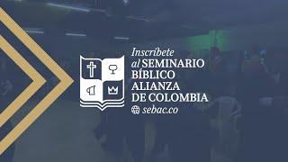 Seminario Bíblico Alianza de Colombia · SEBAC