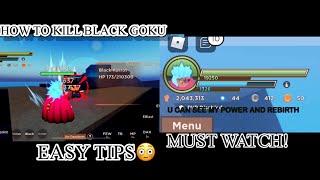 Dragon blox #1-HOW TO KILL BLACK KAKAROT.AKA BLACK GOKU ON 44 rebirth EASY GUIDE AND TIPS