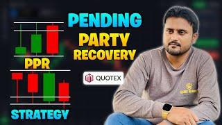 How to win every trade in quotex | {PPR} Pending Party Recovery | candlestick psychology in quotex