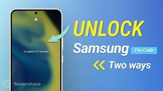 How to Unlock Samsung Phone If Forgot PIN 2024 | 2 Free Ways