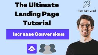 The Ultimate Landing Page Tutorial - Build High Converting Landing Pages with Leadpages