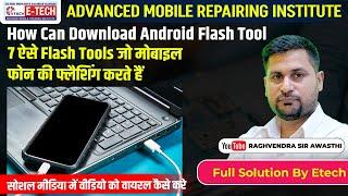 Master Mobile Phone Flashing: 7 Tools