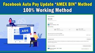 Facebook Auto Pay Update (AMEX BIN METHOD) No Verify 100% Working