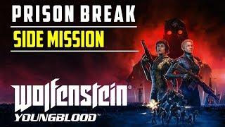 Prison Break | Side Mission | Wolfenstein Youngblood